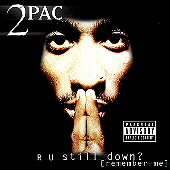 Disco de 2Pac: “R U Still Down? (Remember Me) [PA]”