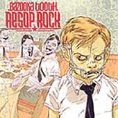 Aesop Rock Album: “Bazooka Tooth [PA]”