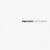 Atmosphere Album: “Seven's Travels” Atmosphere Album: “Seven's Travels”
