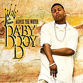 Baby Boy Da Prince Album: “Across the Water” Baby Boy Da Prince Album: “Across the Water”
