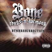 Bone Thugs-N-Harmony Album: “Btnhresurrection [PA]”
