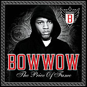Bow Wow Album: “The Price of Fame”