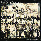 Butterfingers Album: “Transcendence”