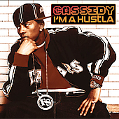Cassidy Album: “I'm a Hustla [Edited]”