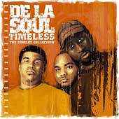De La Soul Album: “Timeless: The Singles Collection [PA]”