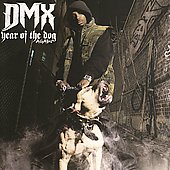 DMX Album: “Year of the Dog, Again [Edited]”