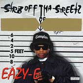 Eazy-E Album: “Str8 Off Tha Streetz of Muthaphu**In Compton [PA]”