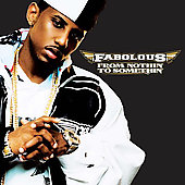 Fabolous Album: “From Nothin' to Somethin' [Edited]”