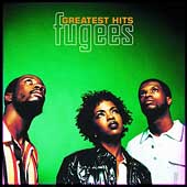 Fugees Album: “Greatest Hits”