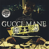 Gucci Mane Album: “Trap-a-Thon [Edited]”