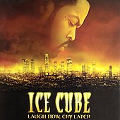 Ice Cube Album: “Laugh Now, Cry Later [Edited]”