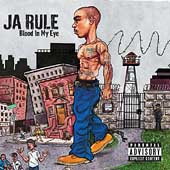 Ja Rule Album: “Blood in My Eye [PA]”