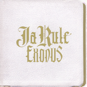 Ja Rule Album: “Exodus [Edited]”