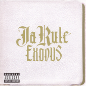 Ja Rule Album: “Exodus [PA]”