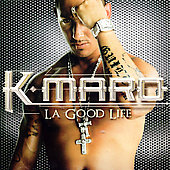 K-Maro Album: “La Good Life”