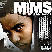 MIMS Album: “Music Is My Savior [PA]”