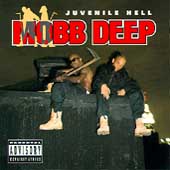 Mobb Deep Album: “Juvenile Hell” Mobb Deep Album: “Juvenile Hell”