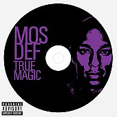 Mos Def Album: “True Magic [PA]”