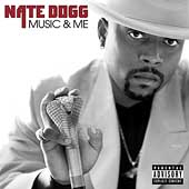 Disco de Nate Dogg: “Music & Me [PA]”