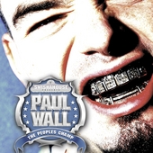 Paul Wall Album: “The People's Champ [Edited]”
