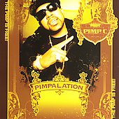 Disco de Pimp C: “Pimpalation [Edited]”