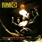 Public Enemy Album: “Yo! Bum Rush the Show”