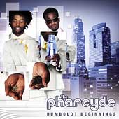 The Pharcyde Album: “Humboldt Beginnings [Digipak]”