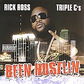 Rick Ross Album: “Been Hustlin' [PA]”