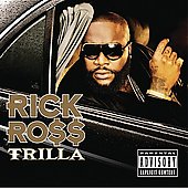 Rick Ross Album: “Trilla [PA]”