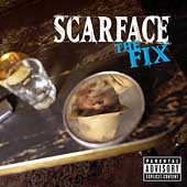 Scarface Album: “The Fix [PA]”