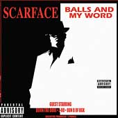 Scarface Album: “Balls and My Word [PA]”