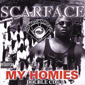 Scarface Album: “My Homies [PA] [Slow]”
