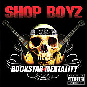 Disco de Shop Boyz: “Rockstar Mentality [PA]”