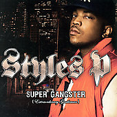 Styles P Album: “Supa Gangsta, Extraordinary Gentleman [Edited]”