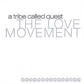 Disco de A Tribe Called Quest: “The Love Movement” Disco de A Tribe Called Quest: “The Love Movement”
