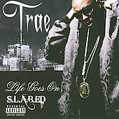 Trae Album: “Life Goes On (Chopped & Screwed) [PA]”