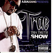 Trae Album: “Tha Truth Show [PA]”