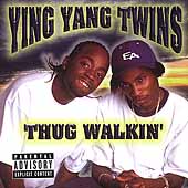 Ying Yang Twins Album: “Thug Walkin' [PA]”
