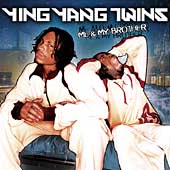Ying Yang Twins Album: “Me & My Brother [Edited]”
