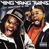 Disco de Ying Yang Twins: “My Brother & Me [PA]”