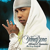 Yung Berg Album: “Almost Famous (The Sexy Lady EP)”