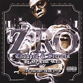 Z-Ro Album: “Let The Truth Be Told: Chopped & Mixed [PA]”