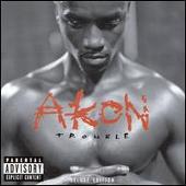 Akon Album: “Trouble [Bonus CD]”