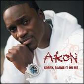 Akon Album: “Sorry Blame Me”