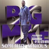 Disco de Big Mike: “Somethin' Serious”