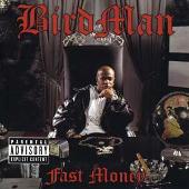 Birdman Album: “Fast Money (Explicit)”