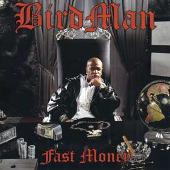 Birdman Album: “Fast Money [Clean]”