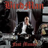 Birdman Album: “Fast Money”