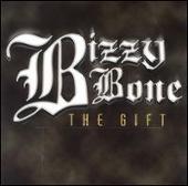 Bizzy Bone Album: “Gift [Clean]”
