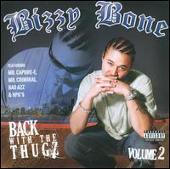 Bizzy Bone Album: “Back with the Thugz, Pt. II”